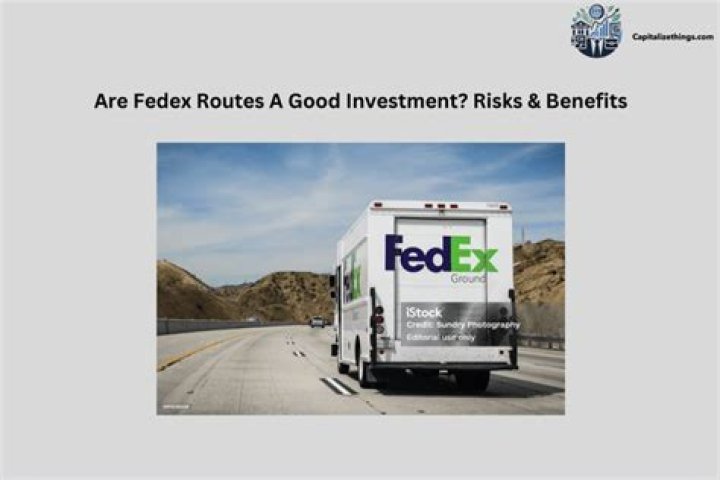 Are FedEx Ground routes a good investment?