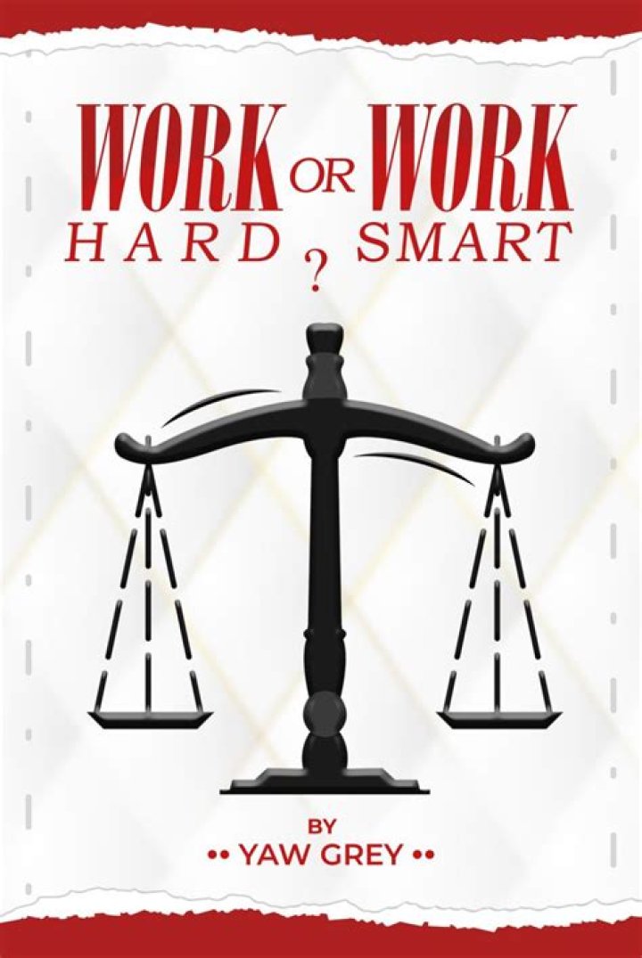 Are you working hard or working smart?