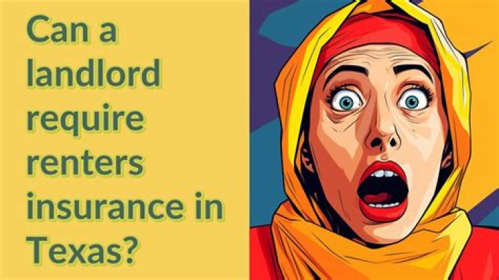 Can a landlord require renters insurance in Texas?