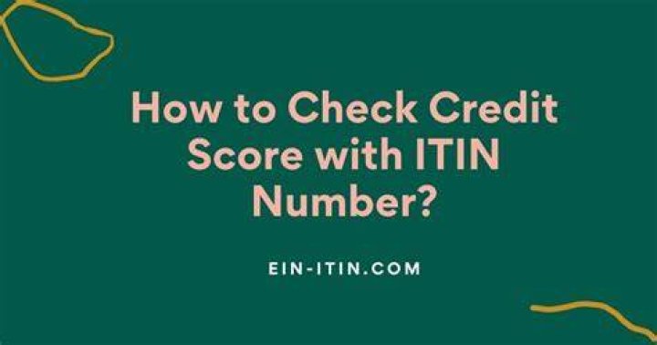Can I have credit score with ITIN number?