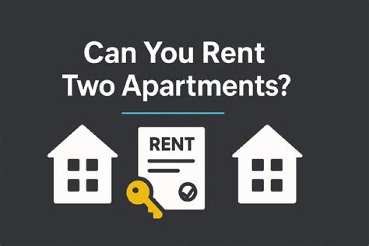 Can I rent two properties at the same time?