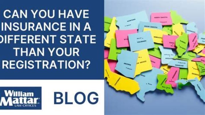 Can you have insurance in one state and live in another?