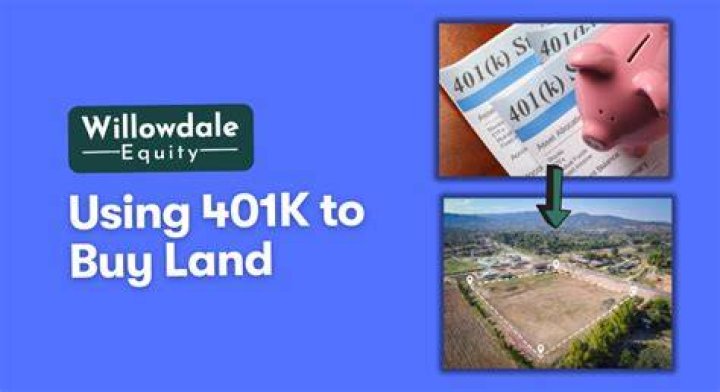 Can you use 401k to buy land?