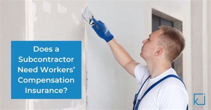 Does a subcontractor need workers compensation insurance?