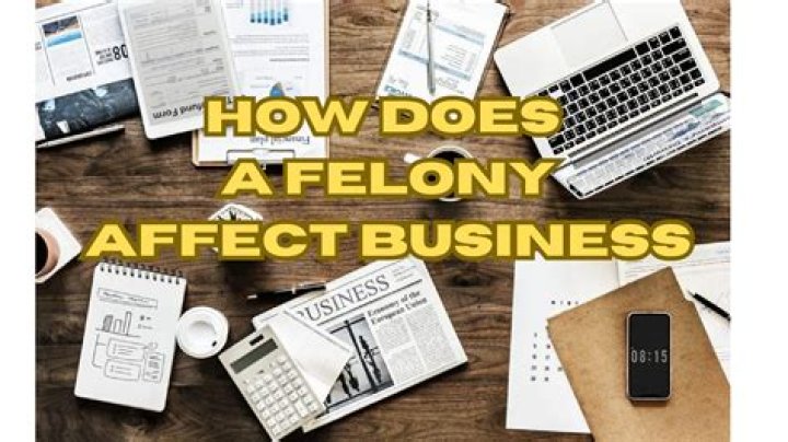 Does felony affect employment?