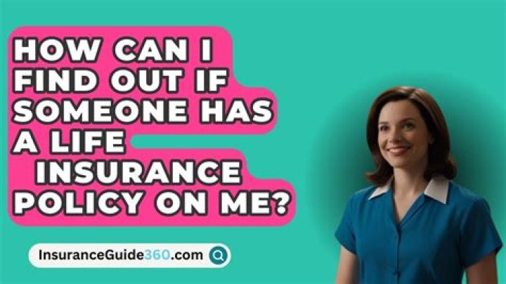 How can I find out if someone has a life insurance payout?