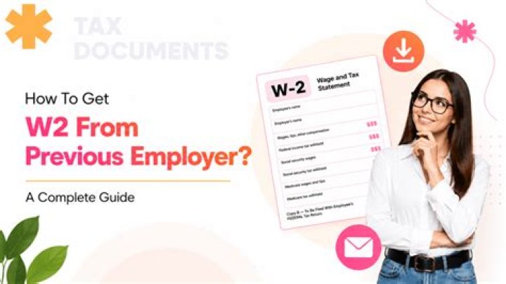 How can I get my W-2 from a previous employer?