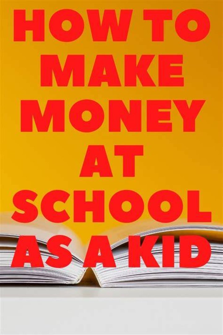 How can I make money at school?