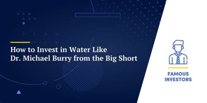 How do I invest in water like Michael Burry?