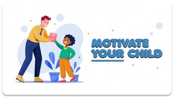 How do I motivate my child?