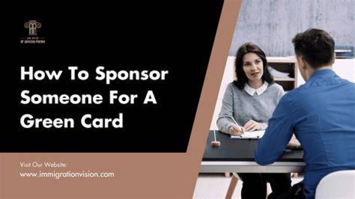 How do I sponsor someone for a green card?