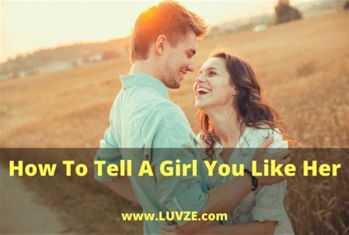 How do I tell a girl I love her?