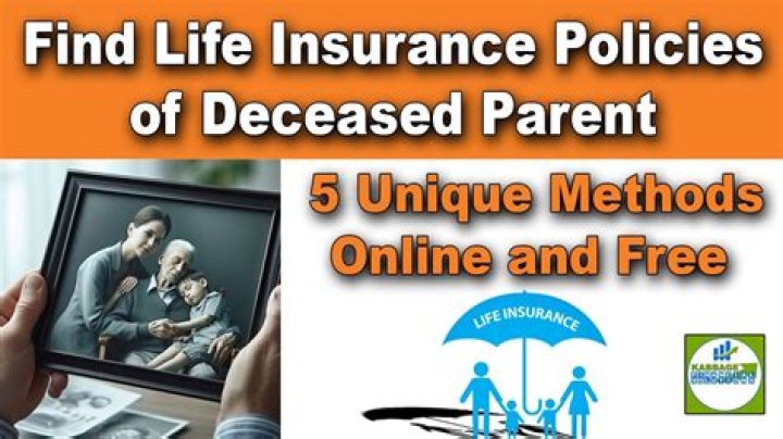 How do you find a life insurance policy of a deceased person?