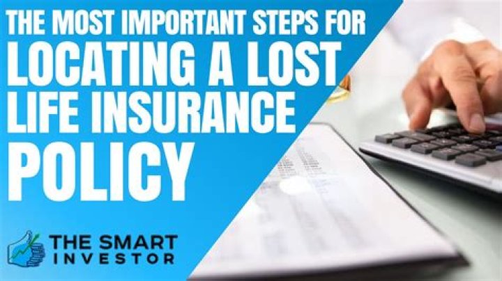 How do you find a lost life insurance policy?