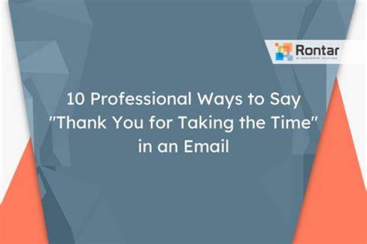 How do you thank someone for taking the time to read your email?