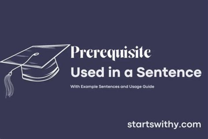 How do you use prerequisite in a sentence?