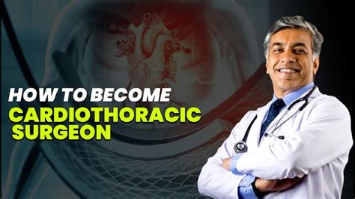 How hard is it to become a cardiothoracic surgeon?
