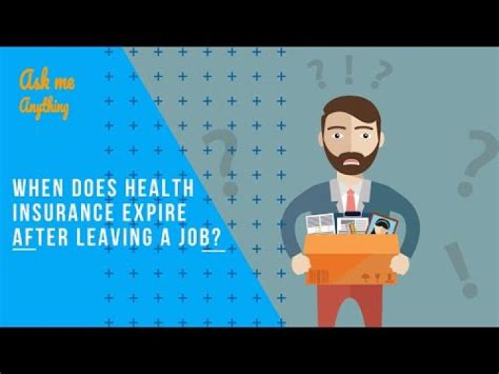 How long does insurance stay in effect after leaving a job?