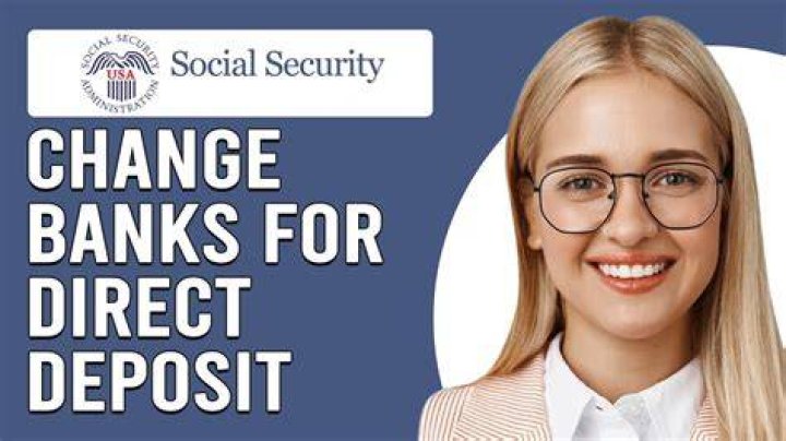 How long does it take to change direct deposit with SSA?