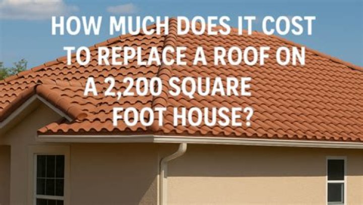 How much does it cost to replace a roof on a 2200 square foot house?