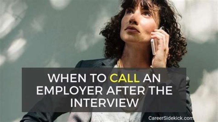 How soon should you call after an interview?