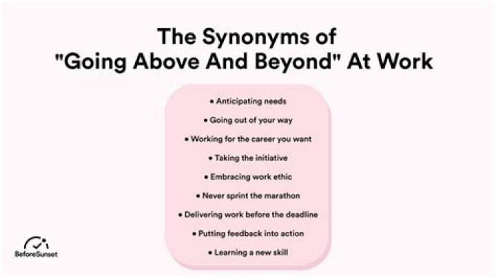 How would you describe going above and beyond?