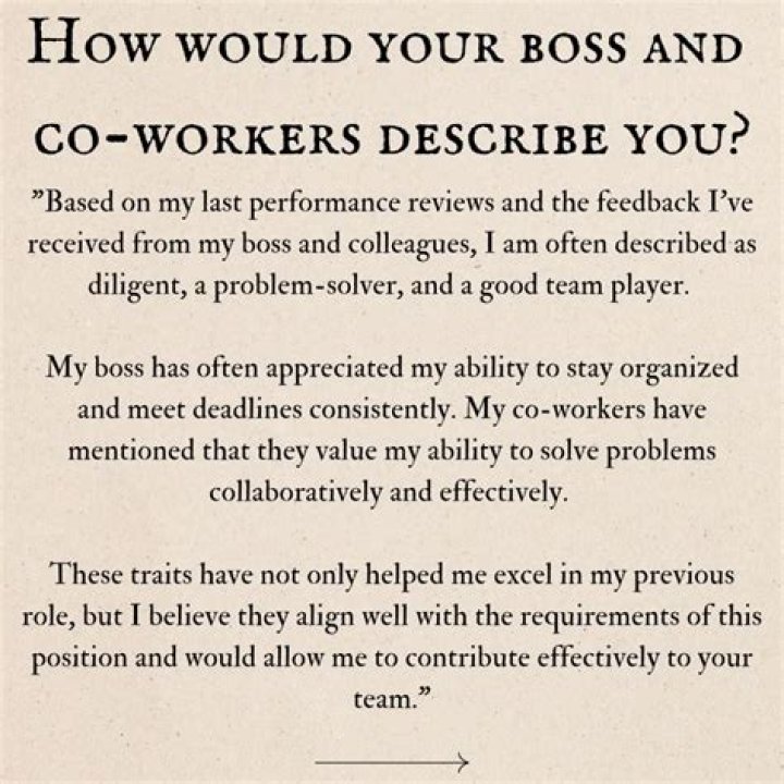 How would your boss and colleagues describe you?