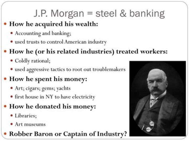 Was JP Morgan a Captain of Industry?