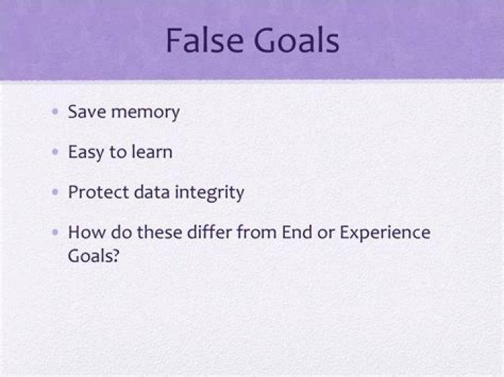 What are false goals?