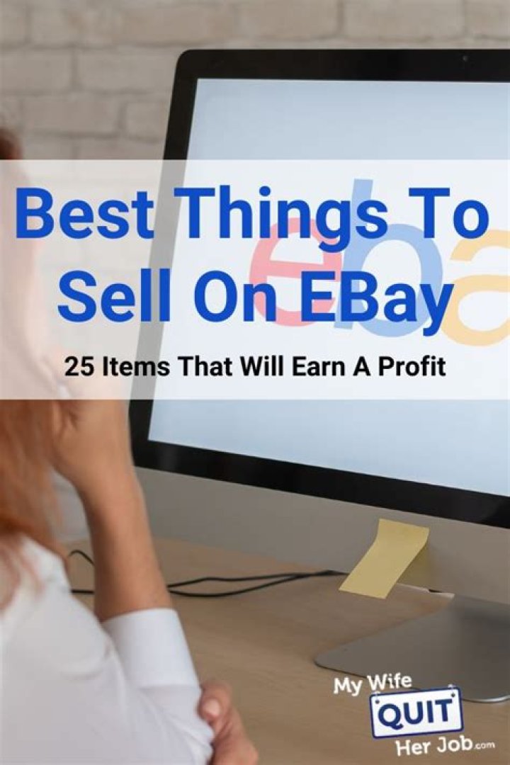 What are some of the best things to sell on eBay?