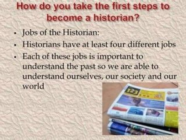 What are the four jobs of the historian?