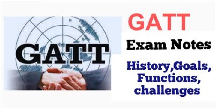 What are the functions and objective of GATT?