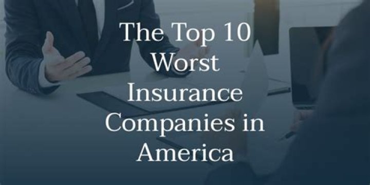 What are the worst insurance companies to work for?