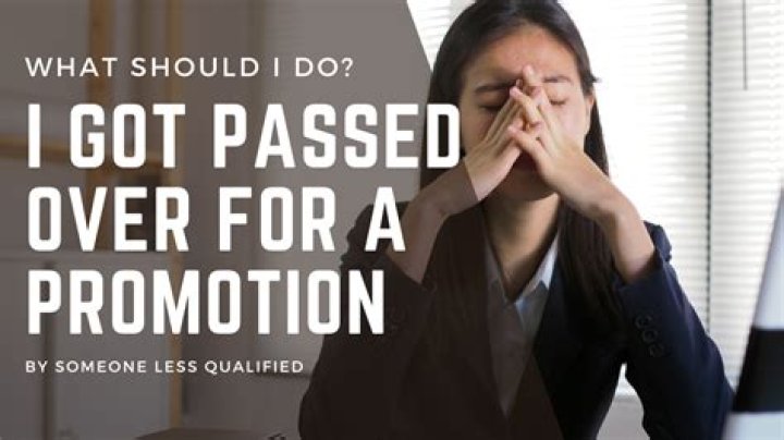 What do you do if you get passed over for a promotion?