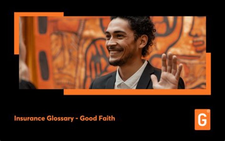 What does good faith mean in insurance?