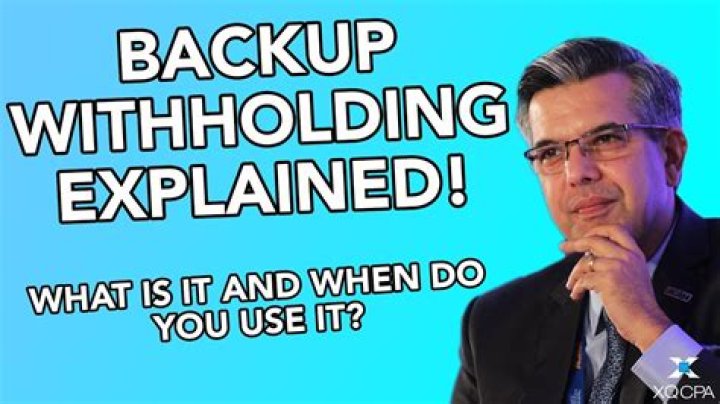 What does it mean if you are subject to backup withholding?