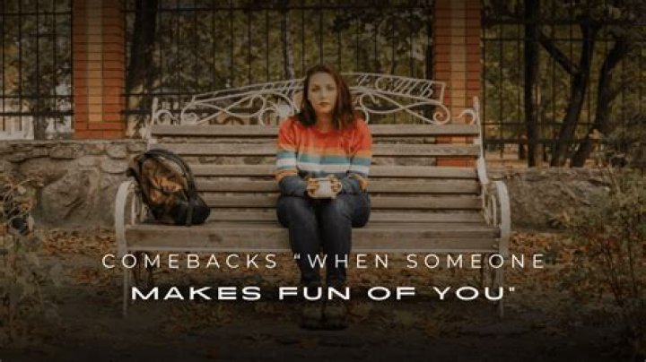 What does it mean when people are making fun of you?