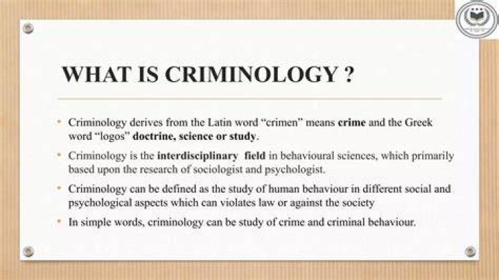 What is criminology and criminologist?
