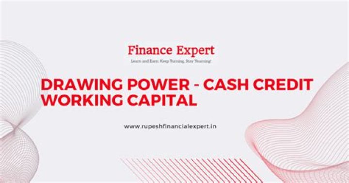 What is drawing power in working capital?