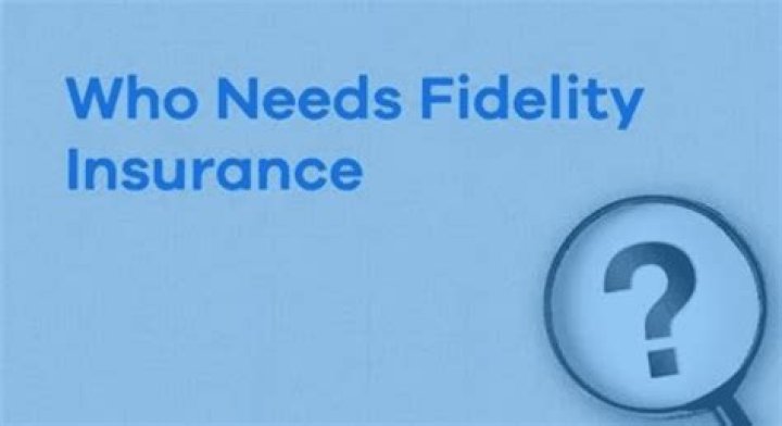 What is fidelity insurance explain its importance?