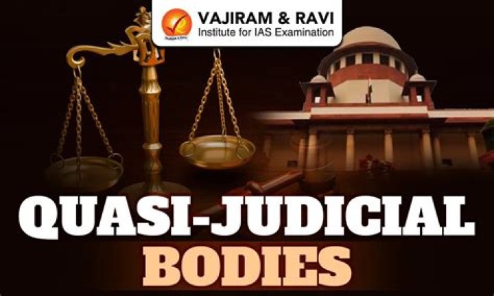 What is meant by quasi-judicial?