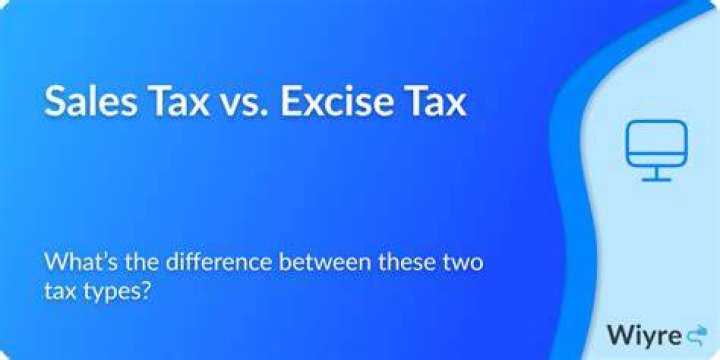 What is the difference between sales tax and excise tax quizlet?