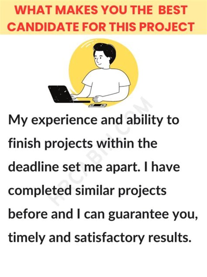 What qualities make you a good candidate for this project?