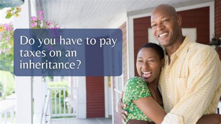 When do you have to pay taxes on an inheritance?