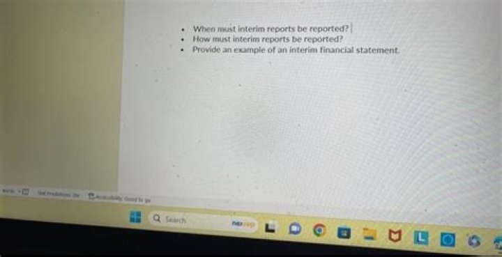 When must interim reports be reported?