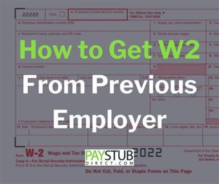 Where can I get a copy of my W-2 from my previous employer?