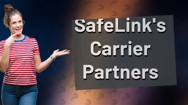 Who is the carrier for SafeLink Wireless?