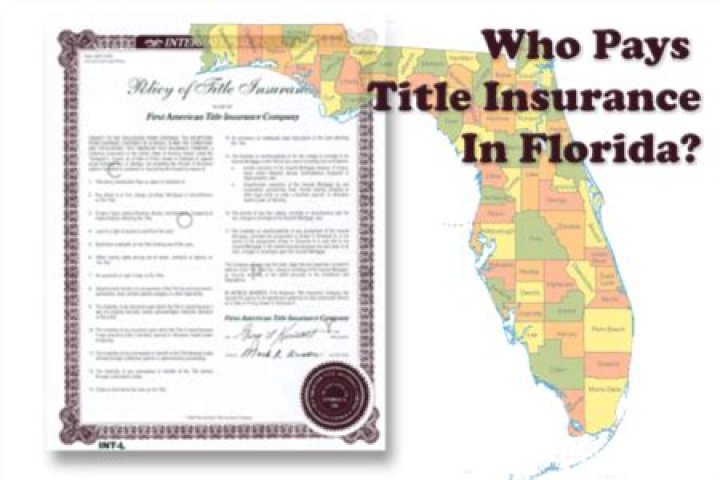 Who pays title insurance in Florida buyer or seller?