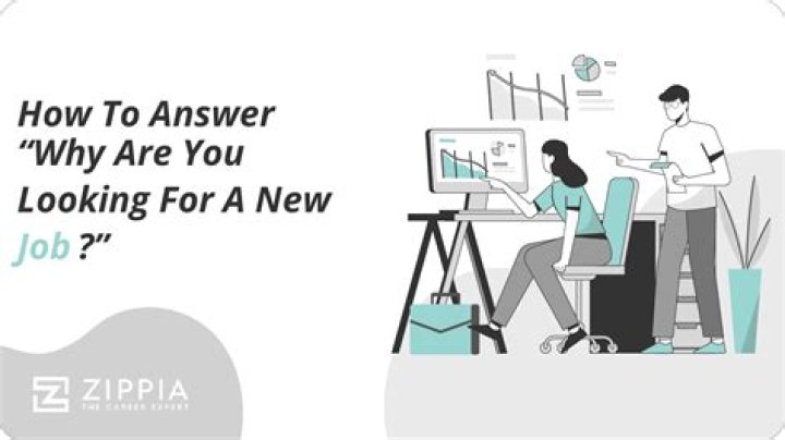 Why are you looking for jobs answer?