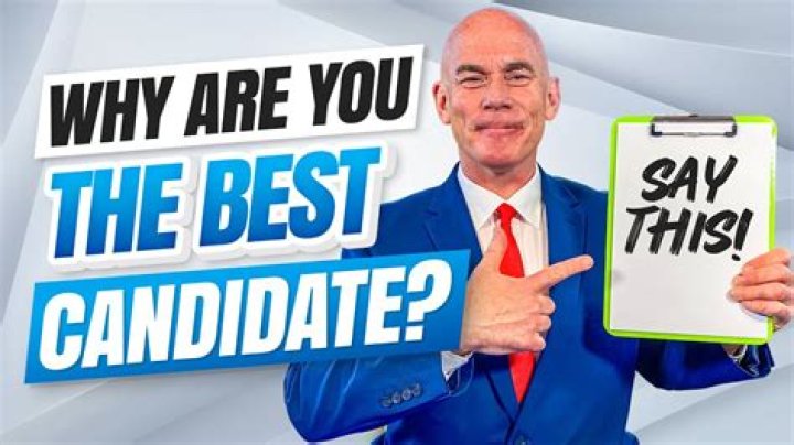 Why are you the best candidate answer?